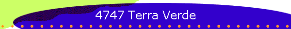 4747 Terra Verde