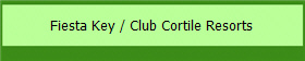 Fiesta Key / Club Cortile Resorts
